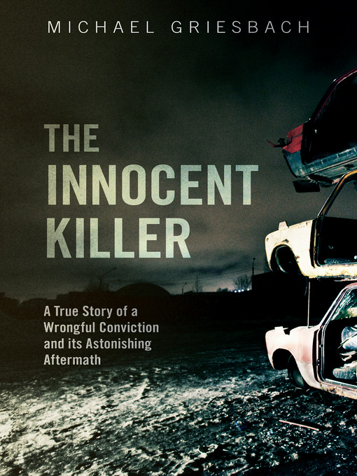 Title details for The Innocent Killer by Michael Griesbach - Available